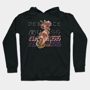 Delicate My A$$ Hoodie